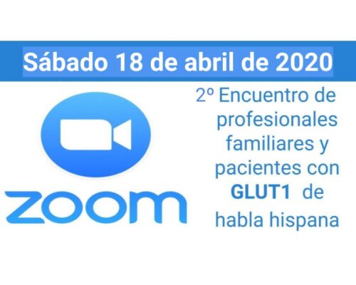 ZOOM para profesionales, familiares y pacientes con Glut1 de habla hispana.