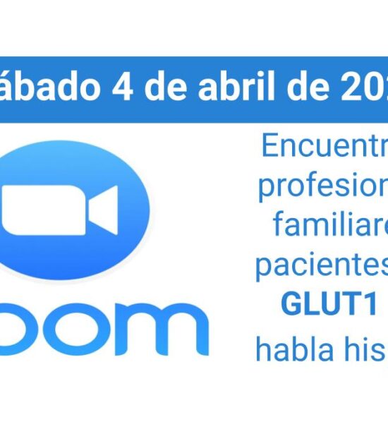 ZOOM para familiares y pacientes con Glut1 de habla hispana.