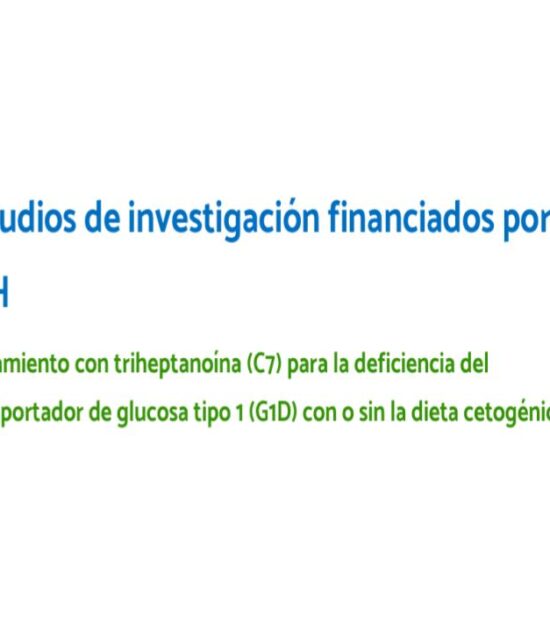Dos estudios de investigación   con triheptanoína para déficit de GLUT1