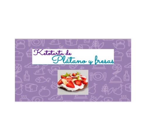 KetoTarta de plátano y fresa