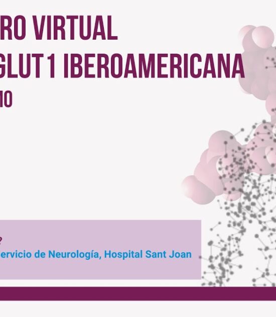 Dra. Àngels García-Cazorla: “¿Qué hay de nuevo en Glut1?”
