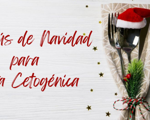 Menús de Navidad para Dieta Cetogénica