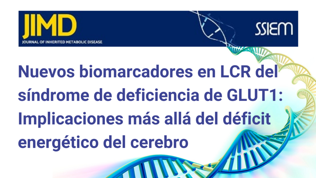 Déficit de Glut1. Los nuevos biomarcadores van más allá del metabolismo energético