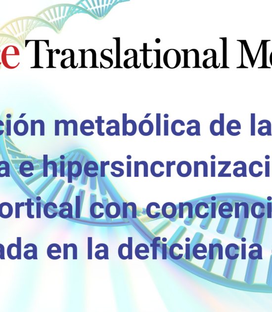 Últimos estudios en Glut1 demuestran que, la glucosa baja en cerebro es la raíz del problema y las muchas implicaciones metabólicas posteriores que causa 