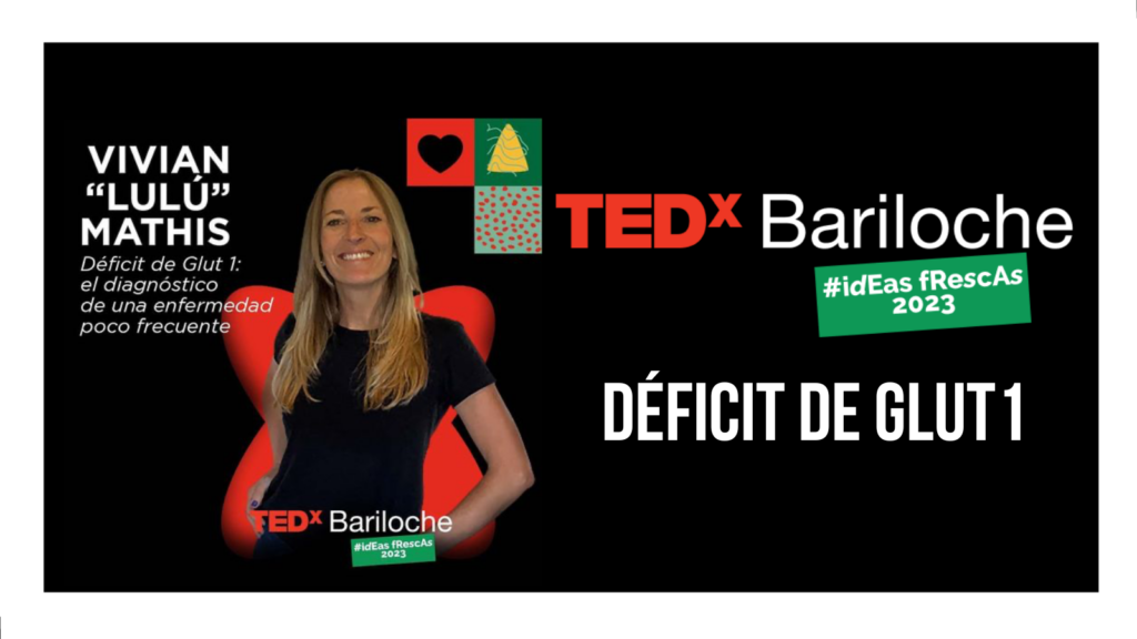 TEDx  “Déficit de Glut1: el diagnóstico de una enfermedad poco frecuente”