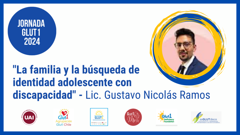 Lic. Gustavo Nicolás Ramos – La familia y la búsqueda de identidad adolescente con discapacidad